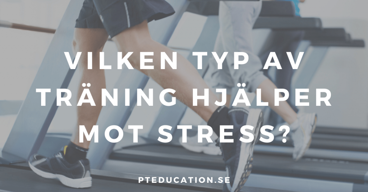 vilken typ av träning mot stress